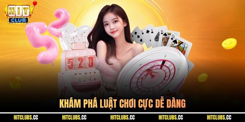 Khám phá luật chơi cực dễ dàng